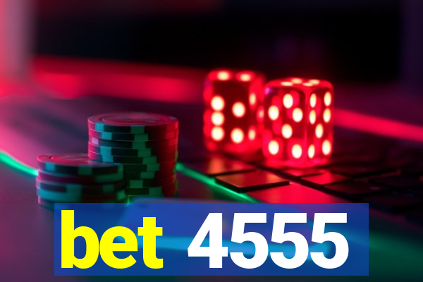 bet 4555